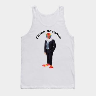 Ron “Clown” Desantis Tank Top